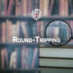 Round Tripping