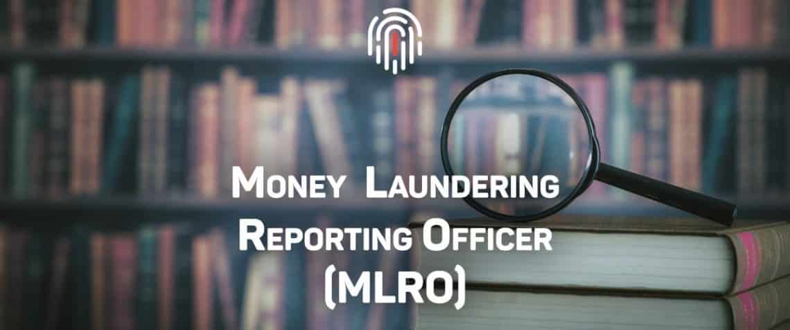 Money Laundering Reporting Officer (MLRO)