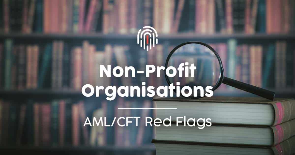 Non-Profit Organisation - AML/CFT Red Flags